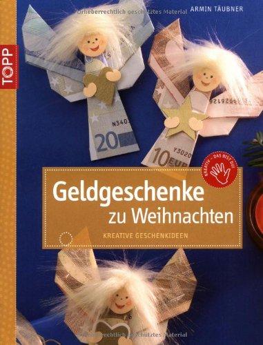 Geldgeschenke zu Weihnachten: Kreative Geschenkideen