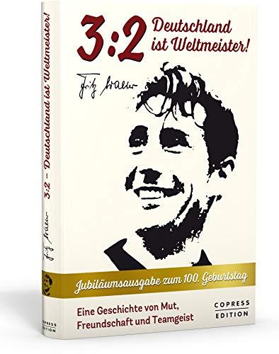 3:2 - Deutschland ist Weltmeister! So hat Fritz Walter das Wunder von Bern erlebt. Eine wahre Geschichte von Mut, Freundschaft und Teamgeist. WM 1954: die National-Elf schreibt Fußballgeschichte