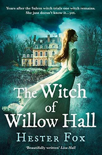 The Witch Of Willow Hall: A Spellbinding Debut Ghost Story Perfect for Fans of Outlander