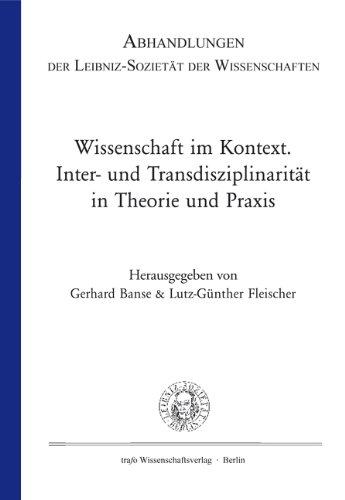 Wissenschaft im Kontext: Inter- und Transdisziplinarität in Theorie und Praxis