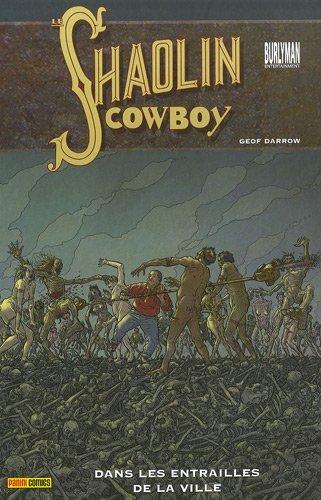 Shaolin cowboy. Vol. 3. Dans les entrailles de la ville