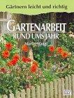 Gartenarbeit rund ums Jahr