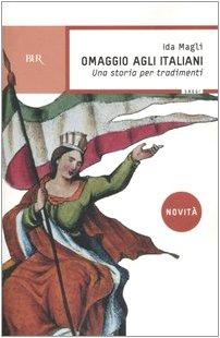 Omaggio agli italiani. Una storia per tradimenti