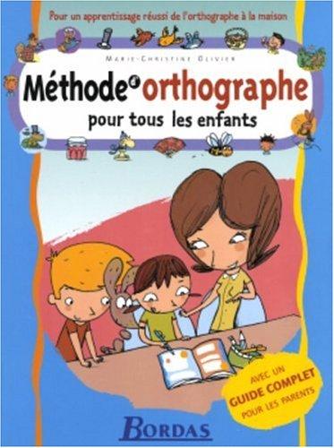 Méthode d'orthographe pour tous les enfants