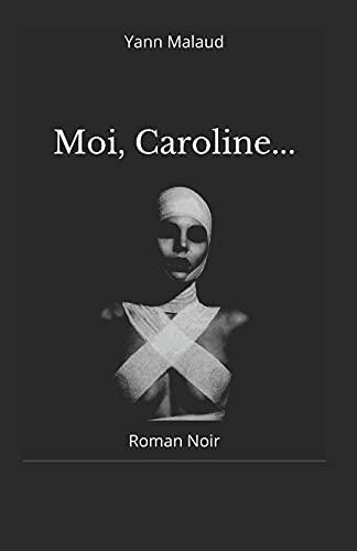 Moi, Caroline...