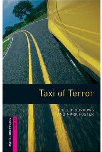 5. Schuljahr, Stufe 1 - Taxi of Terror - Neubearbeitung: 250 Headwords (Oxford Bookworms: Starter)