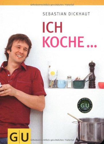 Ich koche... (GU Autoren-Kochbücher)