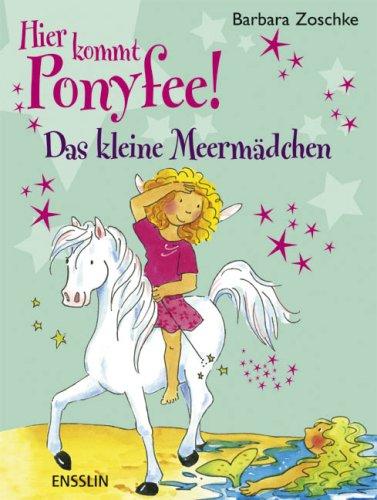 Hier kommt Ponyfee! Das kleine Meermädchen