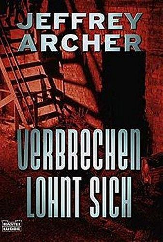 Verbrechen lohnt sich (Allgemeine Reihe. Bastei Lübbe Taschenbücher)