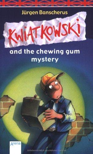 Kwiatkowski and the chewing gum mystery: Schulausgabe