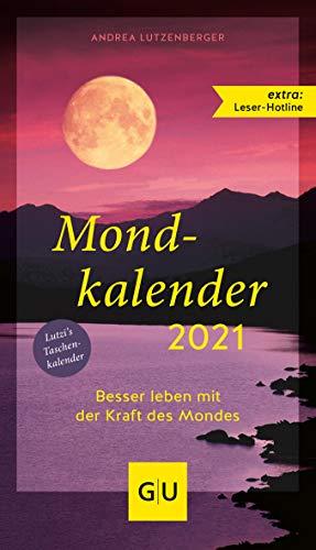 Mondkalender 2021 (GU Einzeltitel Gesundheit/Alternativheilkunde)