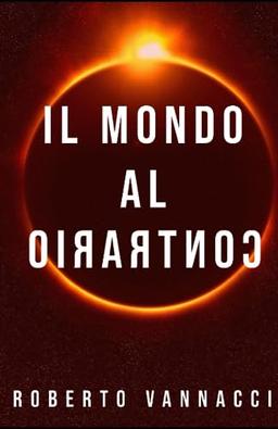 IL MONDO AL CONTRARIO