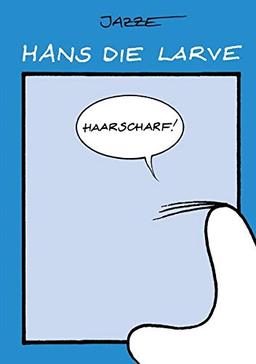 Hans die Larve: Band 2