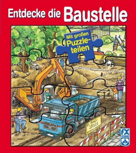 Entdecke die Baustelle - Puzzlebuch