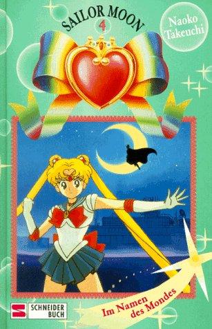 Sailor Moon, Bd.4, Im Namen des Mondes