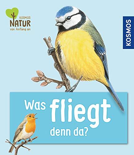 Was fliegt denn da?: Mini-Kindernaturführer