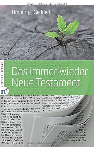 Das immer wieder Neue Testament