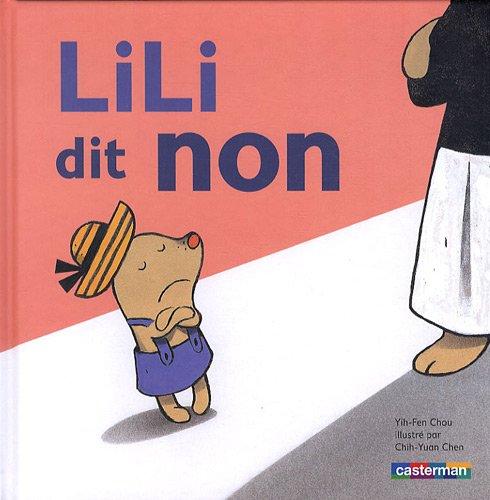 Lili. Vol. 1. Lili dit non