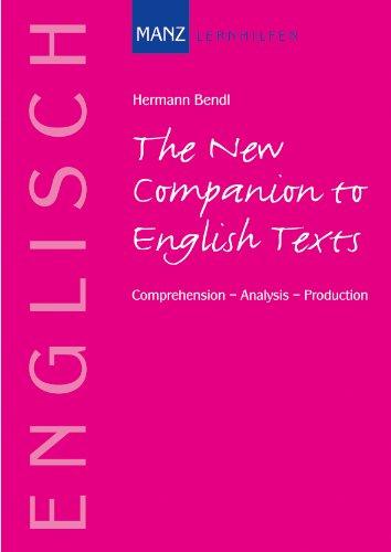 The New Companion to English Texts: Comprehension - Analysis - Production