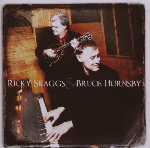 Ricky Skaggs & Bruce Hornsby