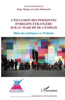 L'inclusion des personnes d'origine étrangère sur le marché de l'emploi : bilan des politiques en Wallonie