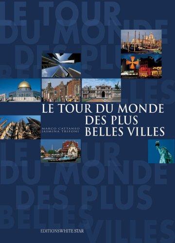 Le tour du monde des plus belles villes