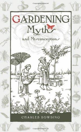 Gardening Myths and Misconceptions (Wise Words)