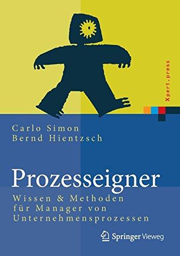 Prozesseigner: Wissen & Methoden für Manager von Unternehmensprozessen (Xpert.press)