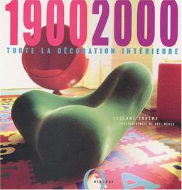 1900-2000, toute la décoration intérieure