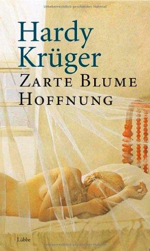 Zarte Blume Hoffnung. Liebesbriefe aus einer geteilten Stadt