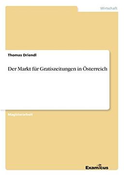 Der Markt für Gratiszeitungen in Österreich