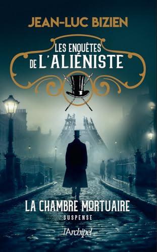 Les enquêtes de l'aliéniste. Vol. 1. La chambre mortuaire