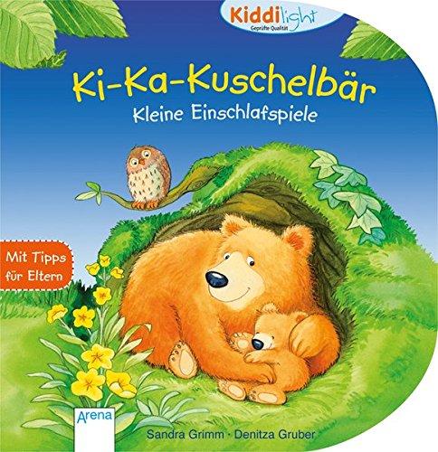 Ki-Ka-Kuschelbär. Kleine Einschlafspiele: Kiddilight