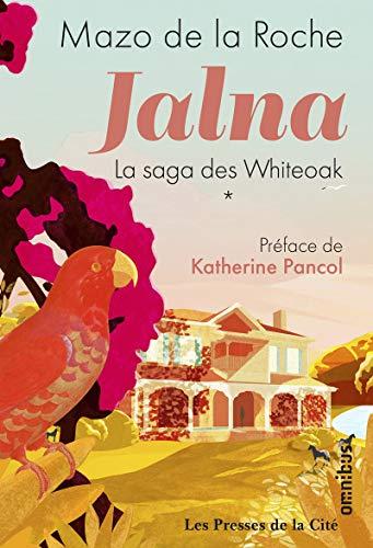 Jalna : la saga des Whiteoak. Vol. 1