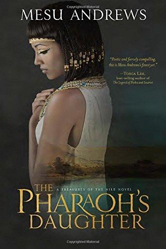 The Pharaoh's Daughter: A Treasures of the Nile Novel