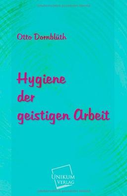 Hygiene der geistigen Arbeit