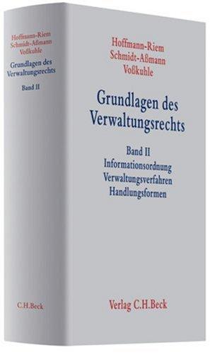 Grundlagen des Verwaltungsrechts  Band 2: Informationsordnung, Verwaltungsverfahren, Handlungsformen: Bd. 2