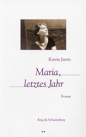 Maria, letztes Jahr