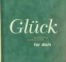 Glück - Zauberhaftes und magisches für dich