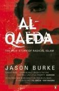 Al-Qaeda. The True Story of Radical Islam