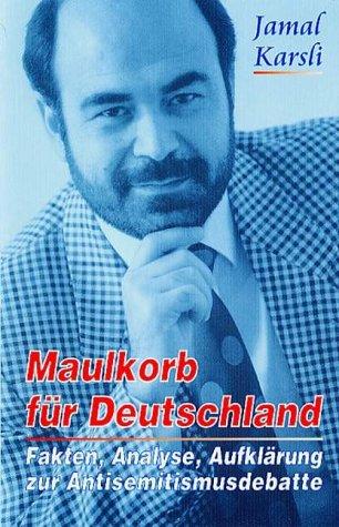 Maulkorb für Deutschland. Fakten, Analyse, Aufklärung zur Antisemitismusdebatte