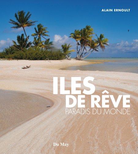 Iles de rêve, paradis du monde