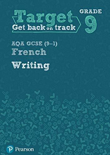 Target Grade 9 Writing AQA GCSE (9-1) French Workbook (Modern Foreign Language Intervention)