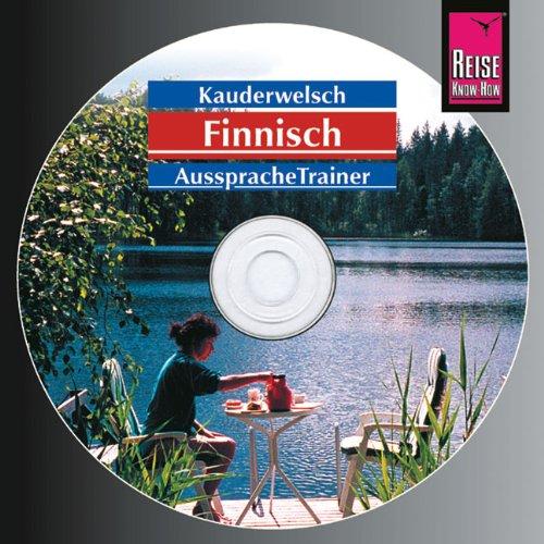 Reise Know-How Kauderwelsch Finnisch AusspracheTrainer (Audio-CD): Kauderwelsch-CD