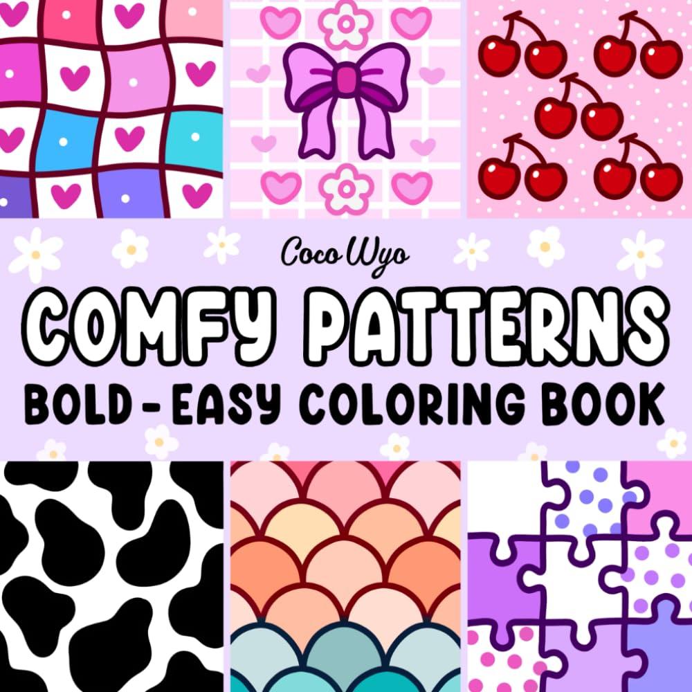 Comfy Patterns: Coloring Book for Adults and Kids, Bold and Easy, Simple and Big Designs for Relaxation Featuring Lovely Cozy Pattern and Mandala (Bold & Easy Coloring)