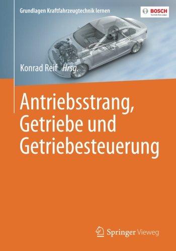 Antriebsstrang, Getriebe und Getriebesteuerung (Grundlagen Kraftfahrzeugtechnik lernen)