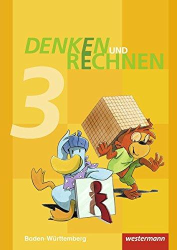 Denken und Rechnen - Ausgabe 2016 für Grundschulen in Baden-Württemberg: Schülerband 3