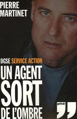 Un agent sort de l'ombre : DGSE Service Action