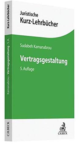 Vertragsgestaltung (Kurzlehrbücher für das Juristische Studium)