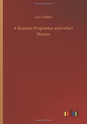 A Russian Proprietor and other Stories